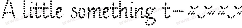 A little something t字体转换